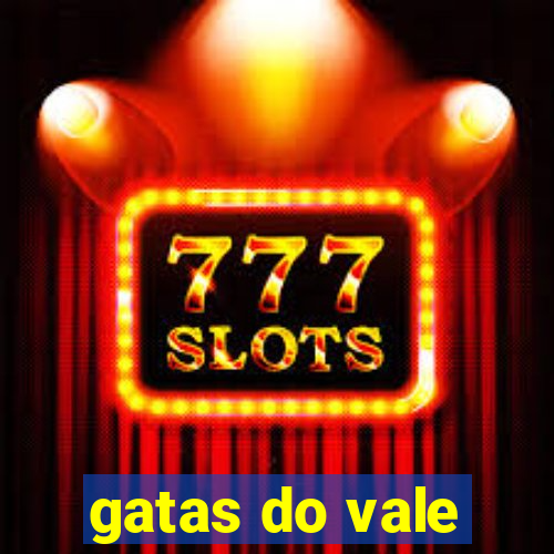gatas do vale